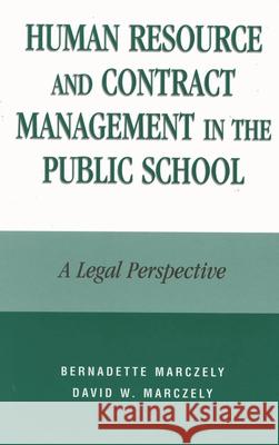 Human Resource and Contract Management in the Public School: A Legal Perspective