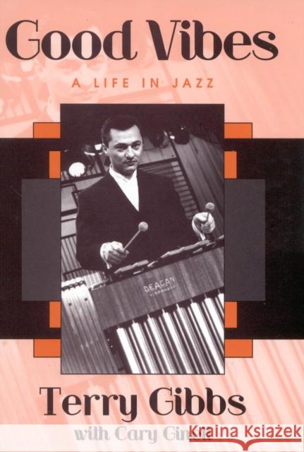 Good Vibes: A Life in Jazz