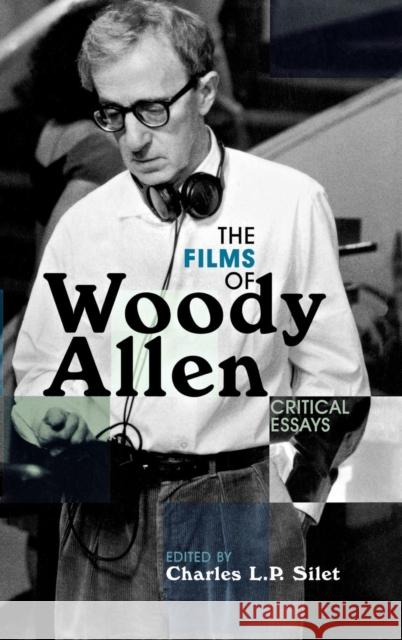 The Films of Woody Allen: Critical Essays