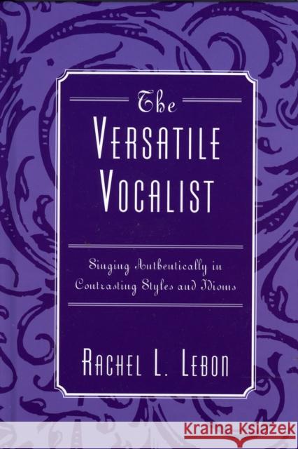 The Versatile Vocalist: Singing Authentically in Contrasting Styles and Idioms