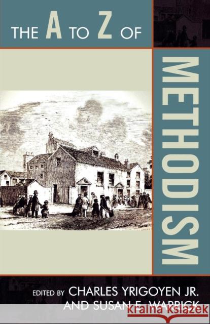 The A to Z of Methodism