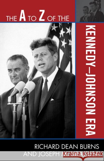 The A to Z of the Kennedy-Johnson Era