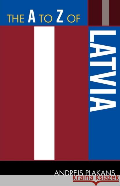 The A to Z of Latvia