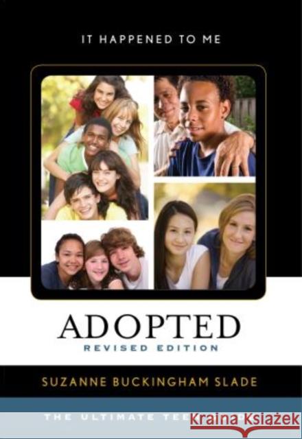 Adopted: The Ultimate Teen Guide, Revised Edition