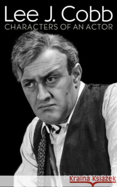Lee J. Cobb: Characters of an Actor