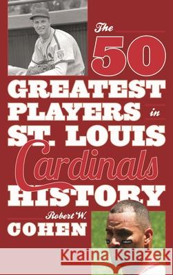 The 50 Greatest Players in St. Louis Cardinals History