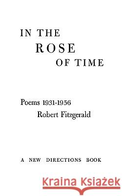 In the Rose of Time: Poems, 1939-1956