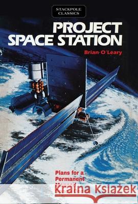 Project Space Station: Plans for a Permanent Manned Space Station