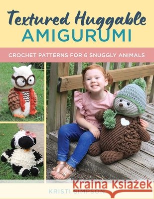 Textured Huggable Amigurumi