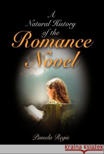 A Natural History of the Romance Novel
