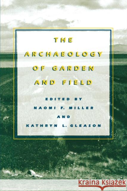 The Archaeology of Garden and Field