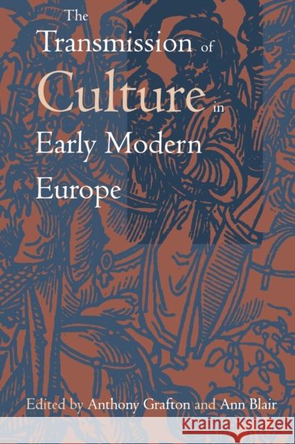 The Transmission of Culture in Early Modern Europe