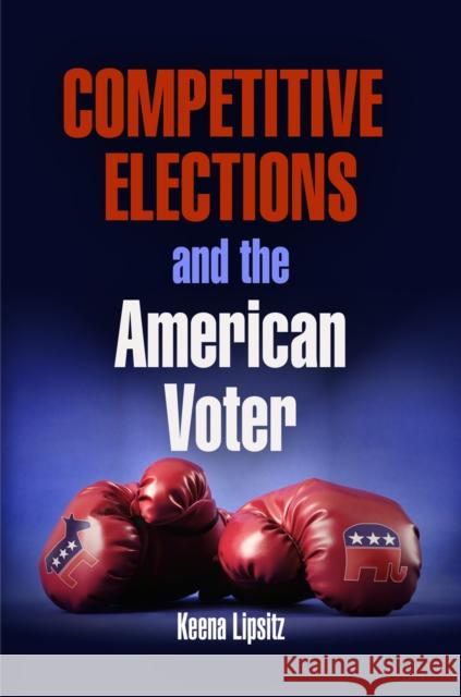 Competitive Elections and the American Voter