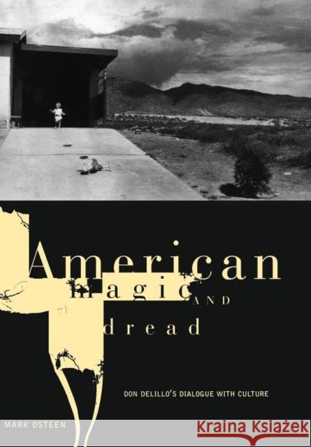 American Magic and Dread: The Fiction of Don Delillo