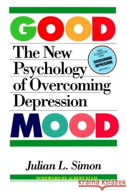 The Good Mood: The New Psychology of Overcoming Depression