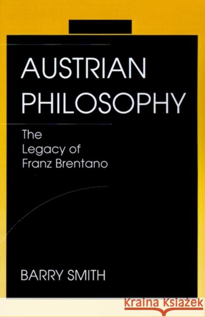 Austrian Philosophy: Legacy of Franz Brentano