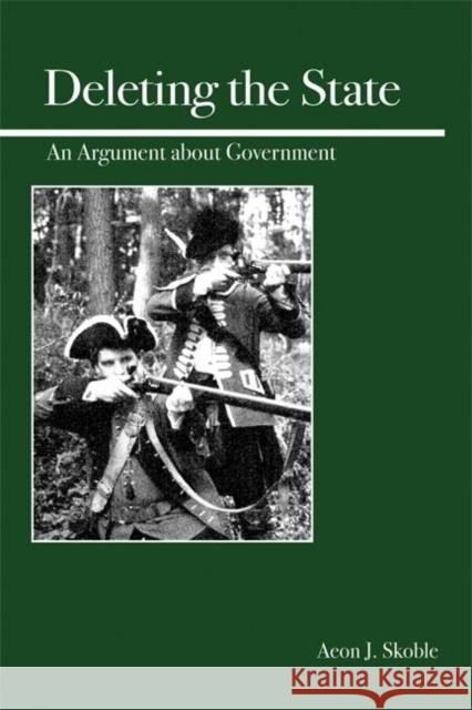 Deleting the State: An Argument about Government