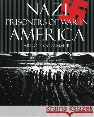 Nazi Prisoners of War in America