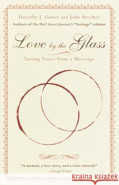 Love by the Glass: Tasting Notes from a Marriage