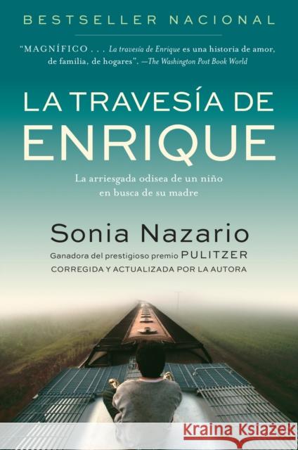 La Travesia de Enrique: La Arriesgada Odisea de Un Niño En Busca de Su Madre