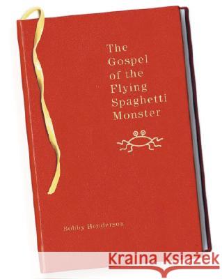 The Gospel of the Flying Spaghetti Monster