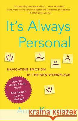 It's Always Personal: Navigating Emotion in the New Workplace