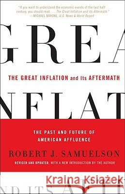 The Great Inflation and Its Aftermath: The Past and Future of American Affluence
