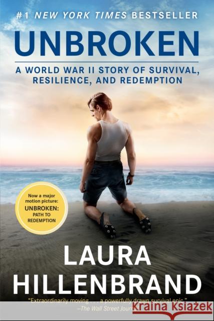 Unbroken (Movie Tie-in Edition): A World War II Story of Survival, Resilience, and Redemption