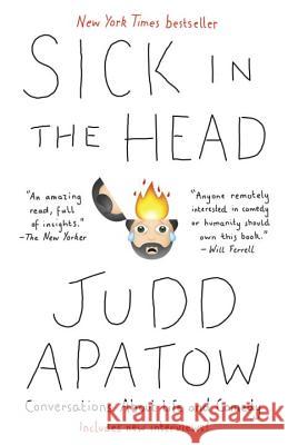 Sick in the Head: Conversations about Life and Comedy