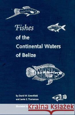 Fishes of the Continental Waters of Belize