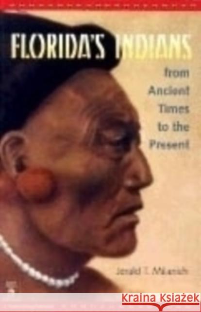 Florida's Indians from Ancient Times to the Present