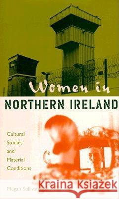 Women in Northern Ireland: Cultural Studies and Material Conditions