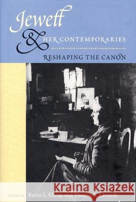 Jewett and Her Contemporaries : Reshaping the Canon