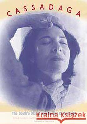 Cassadaga: The South's Oldest Spiritualist Community