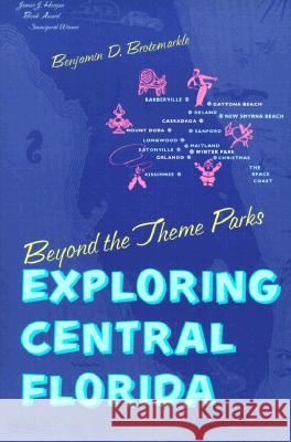 Beyond the Theme Parks: Exploring the Central Florida