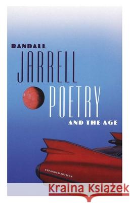 Poetry and the Age: Expanded Edition