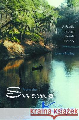 From the Swamp to the Keys: A Paddle Through Florida History