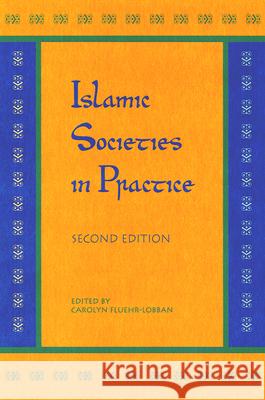 Islamic Societies in Practice