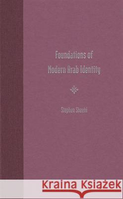 Foundations of Modern Arab Identity