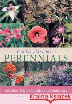 Your Florida Guide to Perennials: Selection, Establishment, and Maintenance