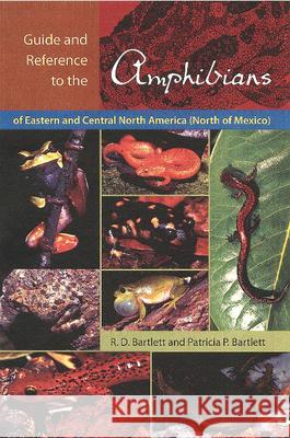 Guide and Reference to the Amphibians of Eastern and Central North America (North of Mexico)