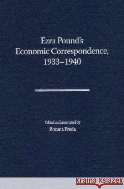 Ezra Pound's Economic Correspondence, 1933-1940