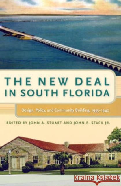 The New Deal in South Florida: Design, Policy, and Community Building, 1933-1940