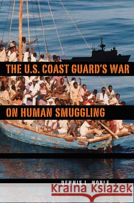 The U.S. Coast Guard's War on Human Smuggling
