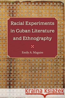 Racial Experiments in Cuban Literature and Ethnography