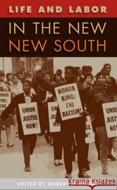 Life and Labor in the New New South