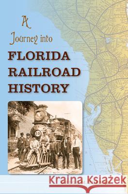 A Journey Into Florida Railroad History