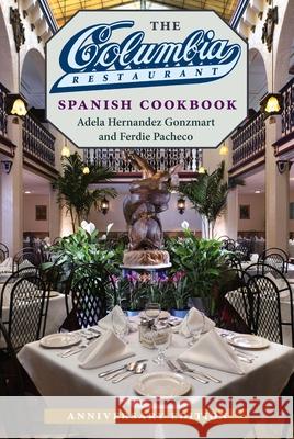 The Columbia Restaurant Spanish Cookbook