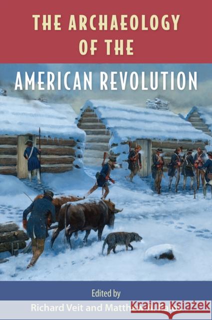 The Archaeology of the American Revolution