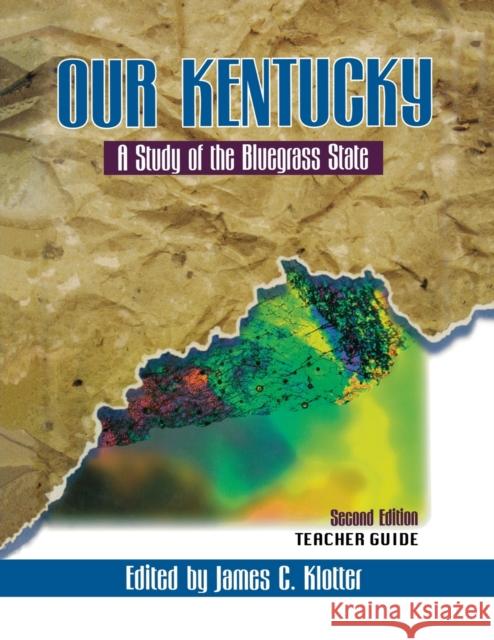 Teacher's Guide to Our Kentucky: A Study of the Bluegrass State